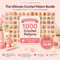 Ultimate Crochet Patterns Bundle – 1000+ Crochet Patterns Collection